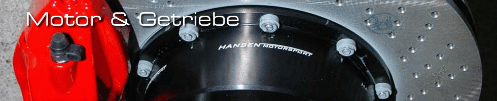 Hansen Motorsport Motor Getriebe